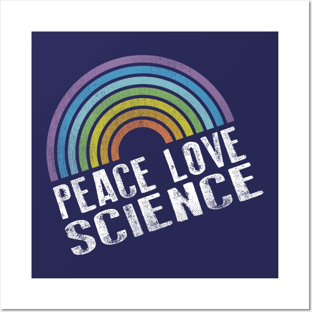 PEACE LOVE SCIENCE - RETRO RAINBOW Wall Art by Jitterfly